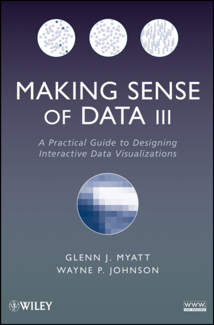 Making Sense of Data III : A Practical Guide to Designing Interactive Data Visualizations, EPUB eBook