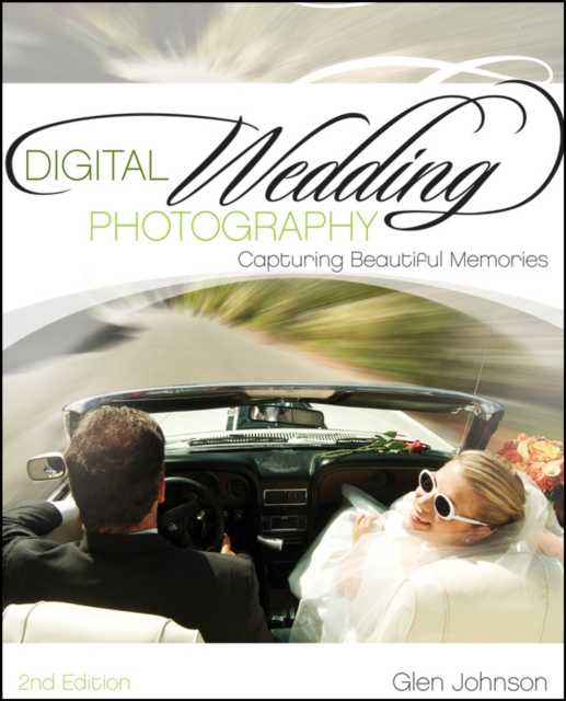 Digital Wedding Photography : Capturing Beautiful Memories, EPUB eBook