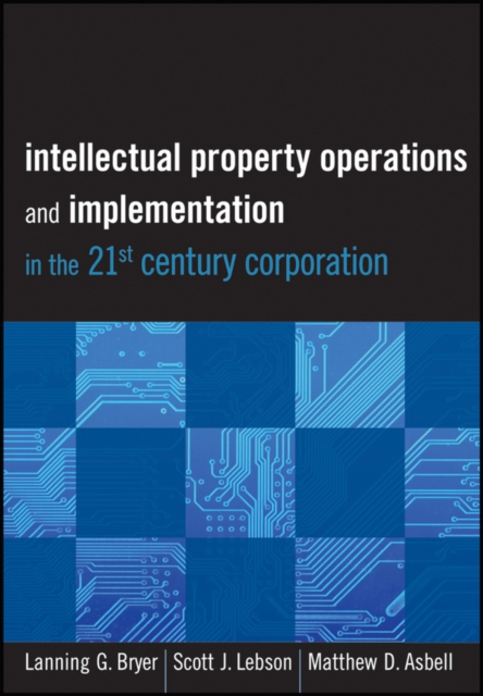 Intellectual Property Operations and Implementation in the 21st Century Corporation, EPUB eBook