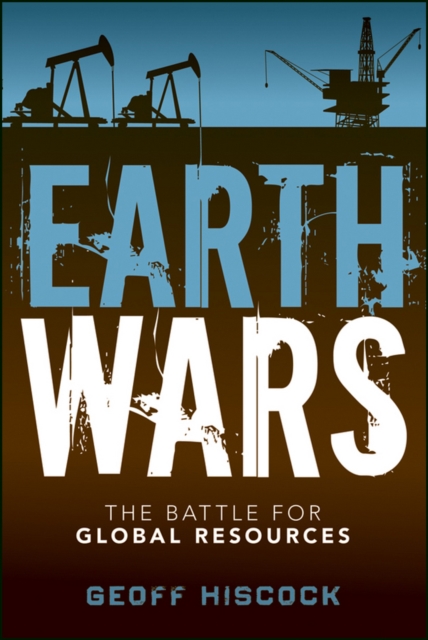 Earth Wars : The Battle for Global Resources, EPUB eBook