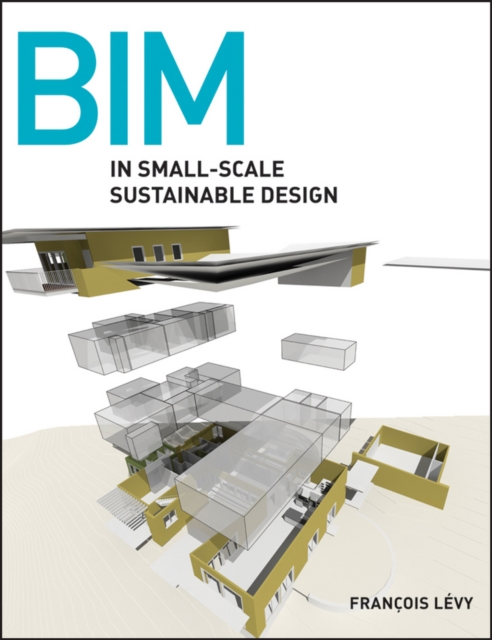 BIM in Small-Scale Sustainable Design, PDF eBook