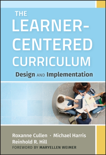 The Learner-Centered Curriculum : Design and Implementation, PDF eBook