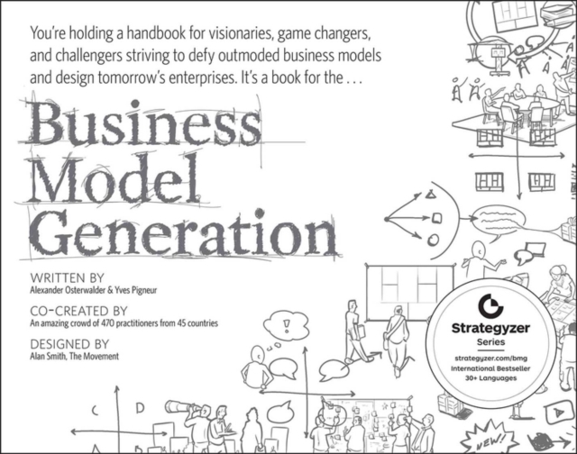Business Model Generation : A Handbook for Visionaries, Game Changers, and Challengers, EPUB eBook
