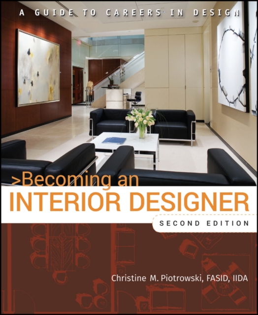 Becoming an Interior Designer : A Guide to Careers in Design, EPUB eBook