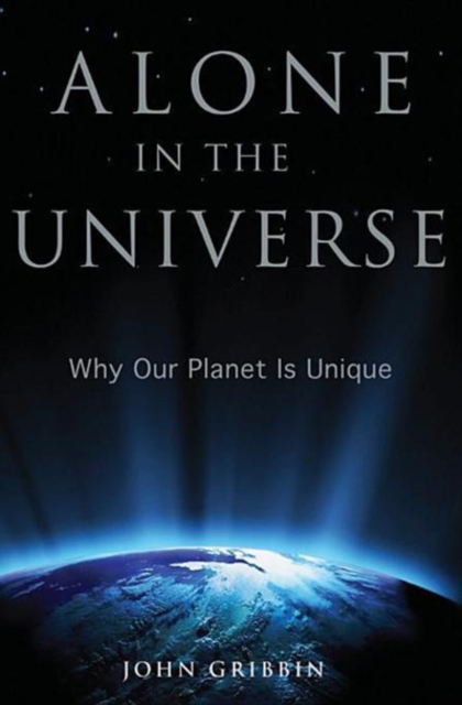 Alone in the Universe : Why Our Planet Is Unique, PDF eBook