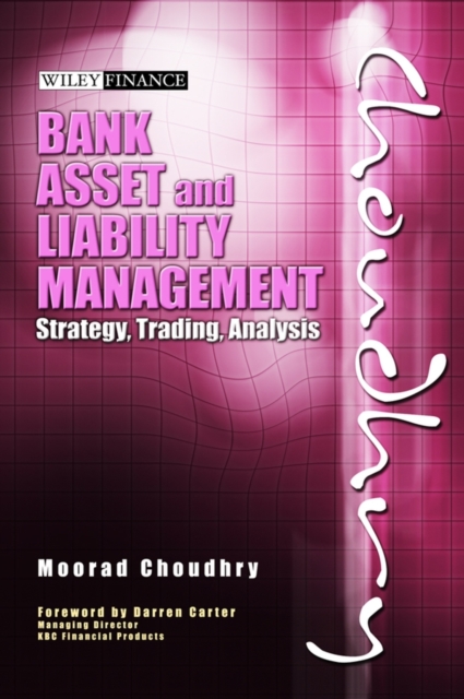 Bank Asset and Liability Management : Strategy, Trading, Analysis, EPUB eBook