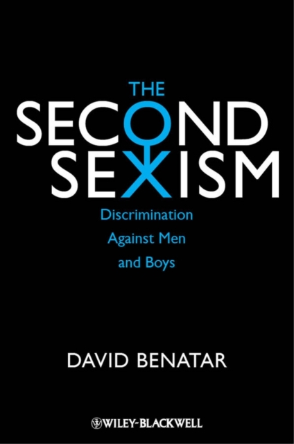 The Second Sexism : Discrimination Against Men and Boys, PDF eBook
