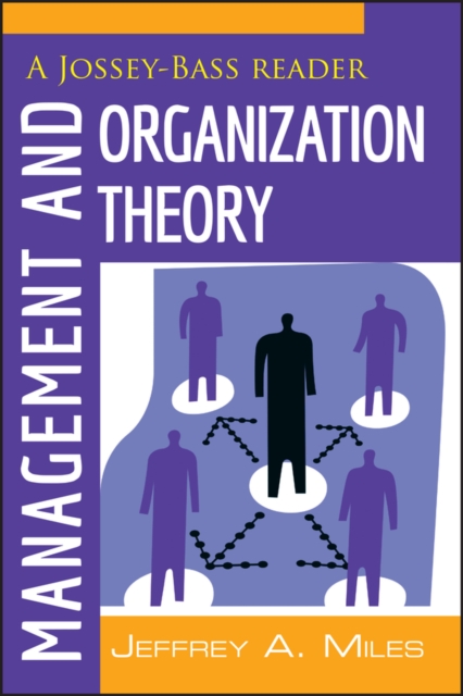 Management and Organization Theory : A Jossey-Bass Reader, EPUB eBook