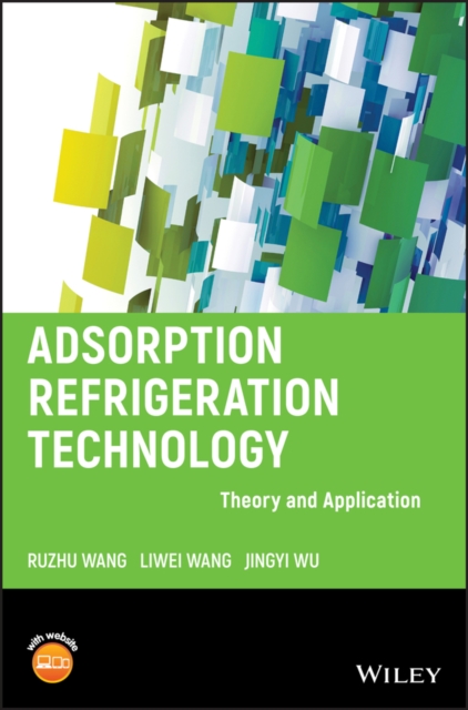 Adsorption Refrigeration Technology : Theory and Application, EPUB eBook