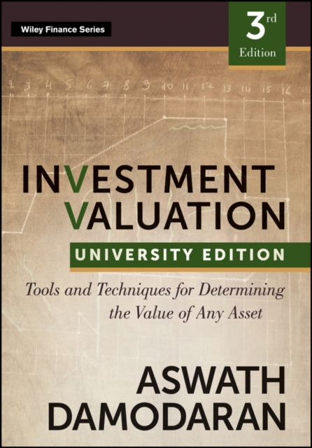 Investment Valuation : Tools and Techniques for Determining the Value of any Asset, University Edition, PDF eBook