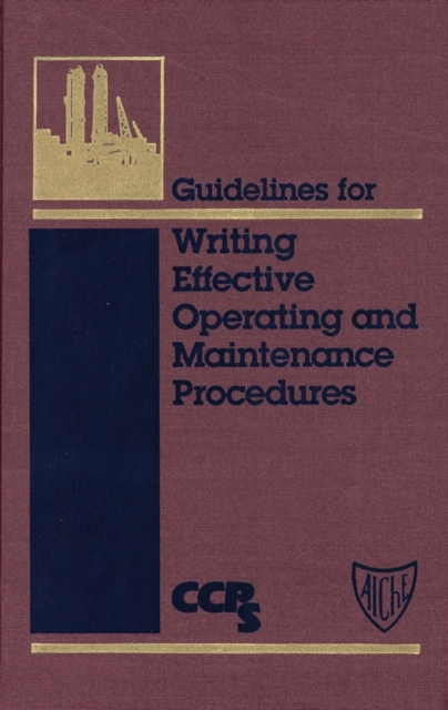 Guidelines for Writing Effective Operating and Maintenance Procedures, EPUB eBook