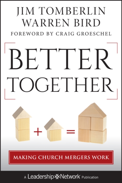 Better Together : Making Church Mergers Work, PDF eBook