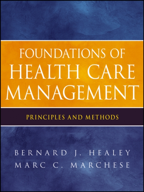 Foundations of Health Care Management : Principles and Methods, PDF eBook