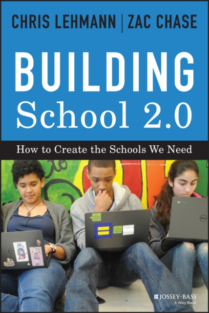 Building School 2.0 : How to Create the Schools We Need, PDF eBook