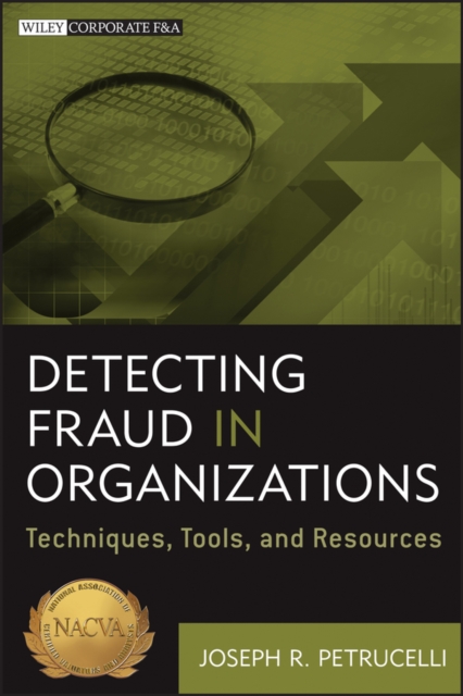 Detecting Fraud in Organizations : Techniques, Tools, and Resources, PDF eBook