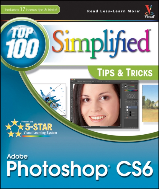 Adobe Photoshop CS6 Top 100 Simplified Tips and Tricks, PDF eBook