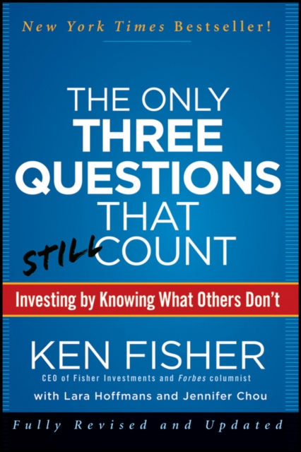 The Only Three Questions That Still Count : Investing By Knowing What Others Don't, EPUB eBook