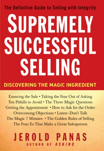 Supremely Successful Selling : Discovering the Magic Ingredient, EPUB eBook