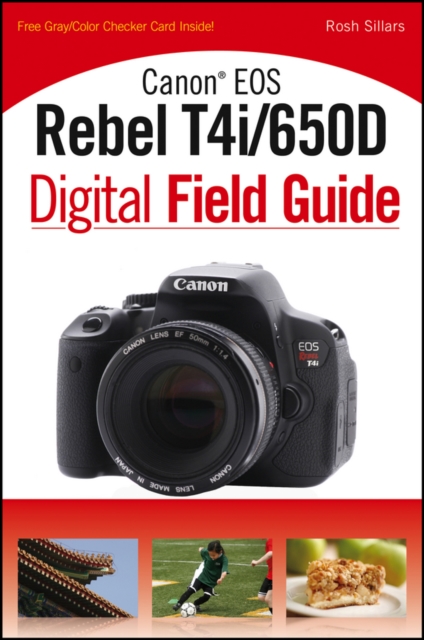 Canon EOS Rebel T4i/650D Digital Field Guide, EPUB eBook