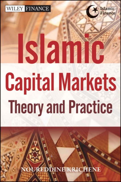 Islamic Capital Markets : Theory and Practice, PDF eBook
