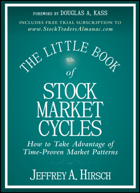 The Little Book of Stock Market Cycles : How to Take Advantage of Time-Proven Market Patterns, PDF eBook
