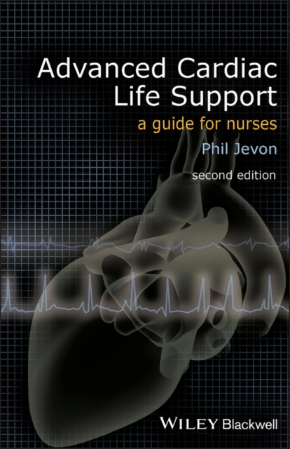 Advanced Cardiac Life Support : A Guide for Nurses, EPUB eBook