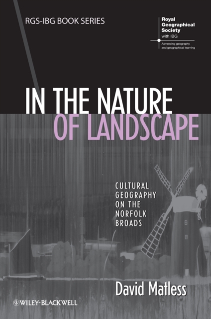 In the Nature of Landscape : Cultural Geography on the Norfolk Broads, EPUB eBook