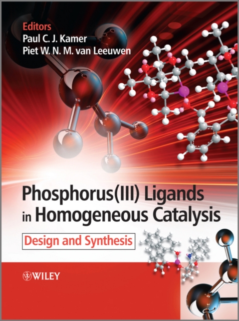 Phosphorus(III)Ligands in Homogeneous Catalysis : Design and Synthesis, EPUB eBook