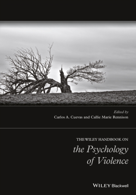 The Wiley Handbook on the Psychology of Violence, EPUB eBook