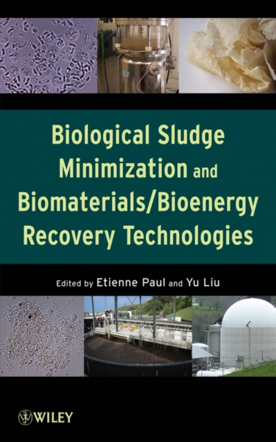 Biological Sludge Minimization and Biomaterials/Bioenergy Recovery Technologies, EPUB eBook