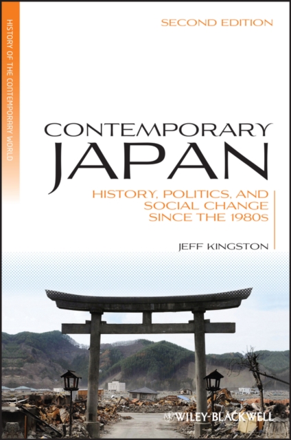 Contemporary Japan : History, Politics, and Social Change since the 1980s, EPUB eBook