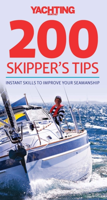 Yachting Monthly's 200 Skipper's Tips, EPUB eBook