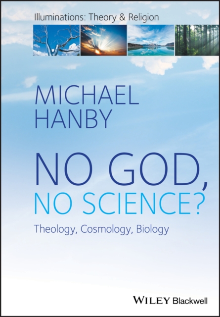 No God, No Science : Theology, Cosmology, Biology, EPUB eBook