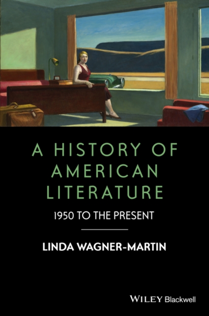A History of American Literature : 1950 to the Present, EPUB eBook