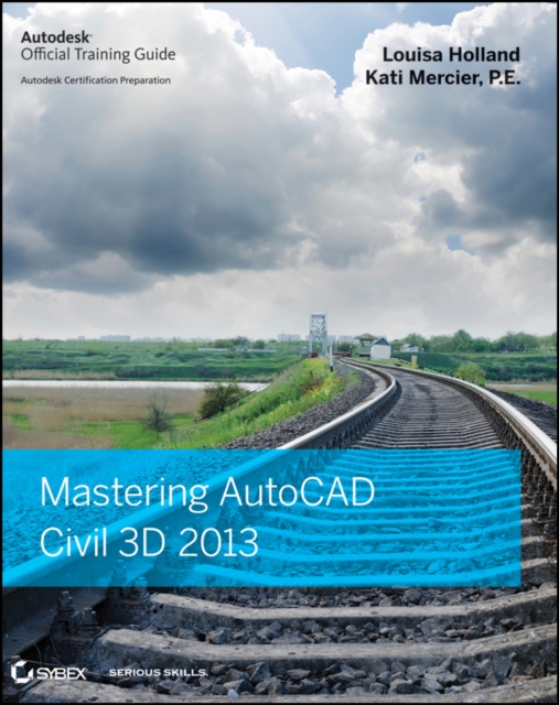 Mastering AutoCAD Civil 3D 2013, EPUB eBook