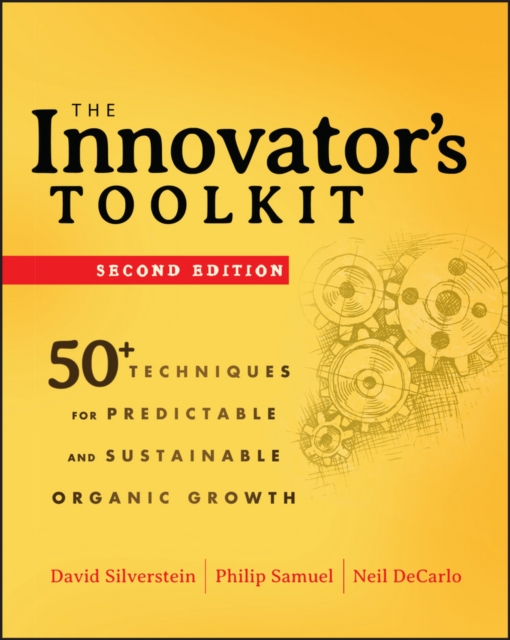 The Innovator's Toolkit : 50+ Techniques for Predictable and Sustainable Organic Growth, EPUB eBook