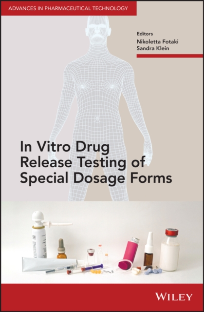 In Vitro Drug Release Testing of Special Dosage Forms, Hardback Book