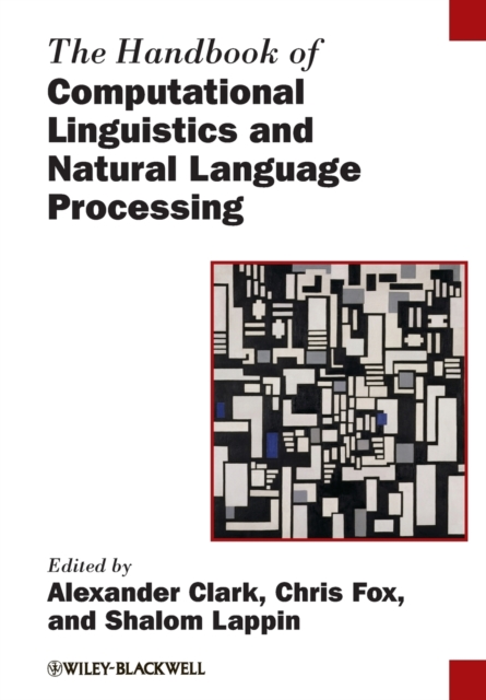 The Handbook of Computational Linguistics and Natural Language Processing, Paperback / softback Book