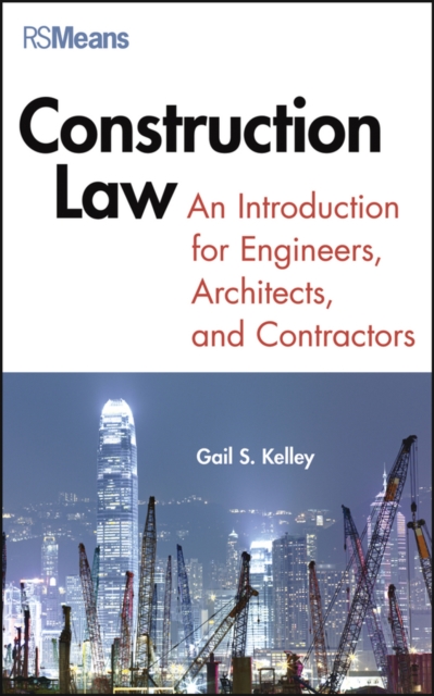 Construction Law : An Introduction for Engineers, Architects, and Contractors, EPUB eBook