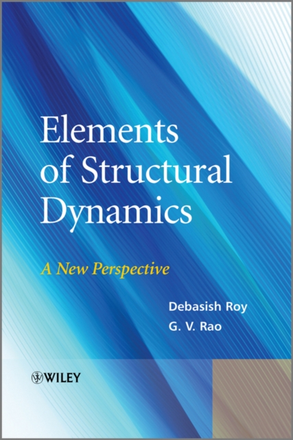 Elements of Structural Dynamics : A New Perspective, EPUB eBook