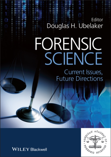 Forensic Science : Current Issues, Future Directions, PDF eBook