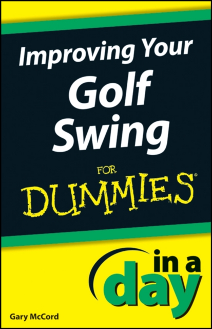 Improving Your Golf Swing In A Day For Dummies, EPUB eBook