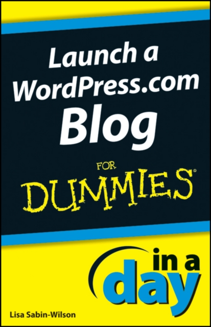 Launch a WordPress.com Blog In A Day For Dummies, EPUB eBook