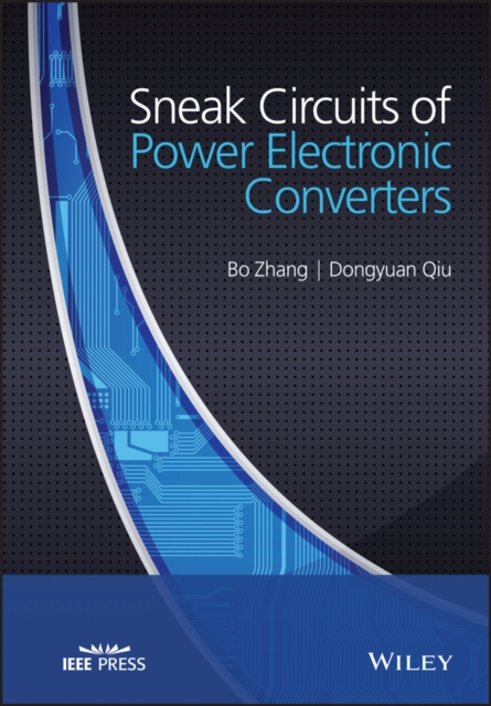 Sneak Circuits of Power Electronic Converters, EPUB eBook