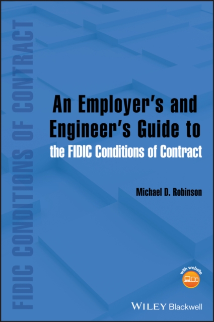 An Employer's and Engineer's Guide to the FIDIC Conditions of Contract, PDF eBook