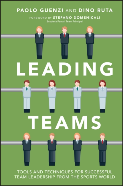 Leading Teams : Tools and Techniques for Successful Team Leadership from the Sports World, EPUB eBook