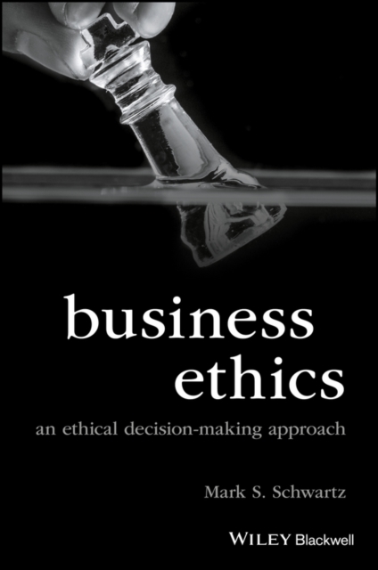 Business Ethics : An Ethical Decision-Making Approach, PDF eBook