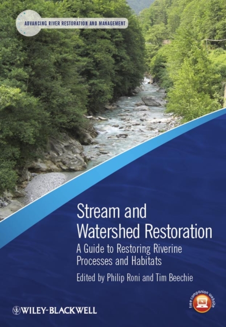 Stream and Watershed Restoration : A Guide to Restoring Riverine Processes and Habitats, PDF eBook