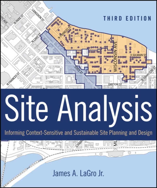 Site Analysis : Informing Context-Sensitive and Sustainable Site Planning and Design, EPUB eBook