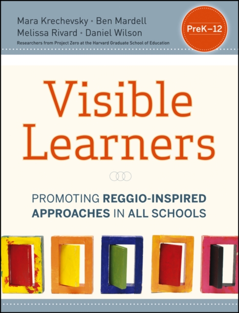 Visible Learners : Promoting Reggio-Inspired Approaches in All Schools, EPUB eBook